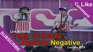 Download lagu THE VIRGIN [Positive Negative] Live At Inbox (26-02-2015) Courtesy SCTV mp3