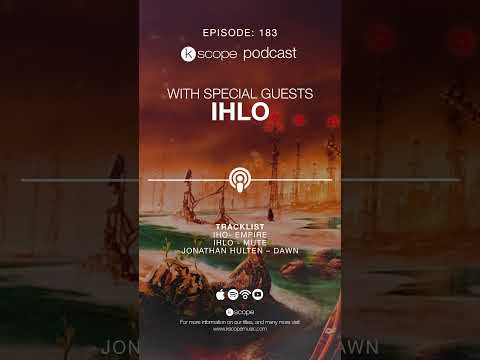 Kscope Podcast Episode 183 - Ihlo & Jonathan Hultén