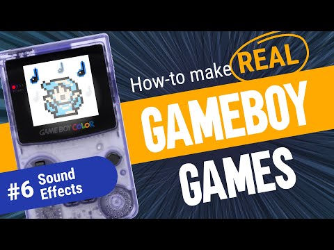Bring your Game to life with sound effects - How to make Game Boy Games with GBDK 2020