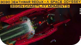 3030 Deathwar Redux - A Space Odyssey - Begin Gameplay Moments PC HD
