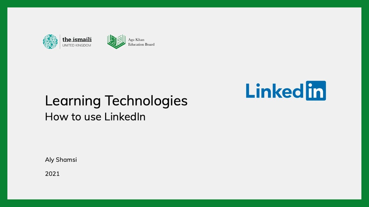 Learning Technologies: How to use LinkedIn - AKEB