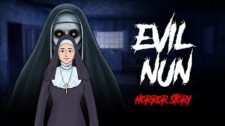 Evil Nun - Horror Story in Hindi | सच्ची कहानी | KM E147🔥🔥🔥
