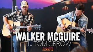 Til Tomorrow (Acoustic) - Walker McGuire