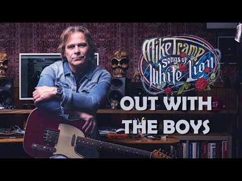 OUT WITH THE BOYS | Mike Tramp - WHITE LION | 4K (Ultra - HD)