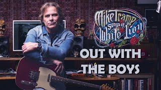 OUT WITH THE BOYS | Mike Tramp - WHITE LION | 4K (Ultra - HD)