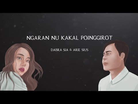 NGARAN NU KAKAL POINGGIROT - Dabra Sia & Arie Sius