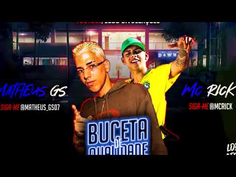 MATHEUS GS FEAT. MC RICK - BUCETA DE QUALIDADE - MÚSICA NOVA 2019