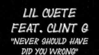 Lil Cuete - Never Should Have Did You Wrong &quot;Snippet&quot; 2012 Exclusive