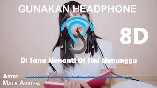 Download lagu Mala Agatha - Di Sana Menanti Di Sini Menunggu (8D AUDIO) 🎧 mp3 Download lagu Mala Agatha - Di Sana Menanti Di Sini Menunggu (8D AUDIO) 🎧 mp3