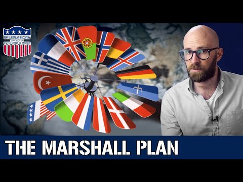 The Marshall Plan: Rebuilding Europe In the Shadow of Communism