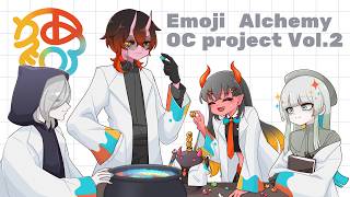 【オリジナルキャラ】Emoji Alchemy OC Project Vol.2（えもある）Day3【概要欄要確認】