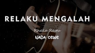Download lagu RELAKU MENGALAH RHEKA RESTU KARAOKE GITAR AKUSTIK ... mp3
