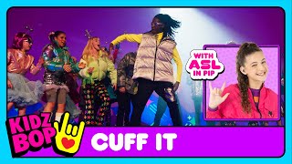 KIDZ BOP Kids - CUFF IT (Official Video with ASL in PIP)