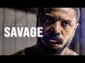 BECOME A SAVAGE Motivational Speech