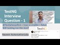 TestNG Interview Question - enabled = true vs alwaysRun = true