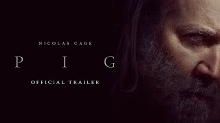 Video trailer för PIG - Official Trailer - In Theatres July 16