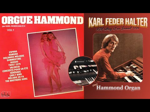 Karl Feder Halter – Orgue Hammond Vol I