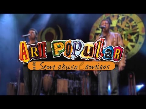 Art Popular - Ao Vivo Sem Abuso e Amigos (DVD)