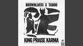 King Praise Karma (feat. Taboo)