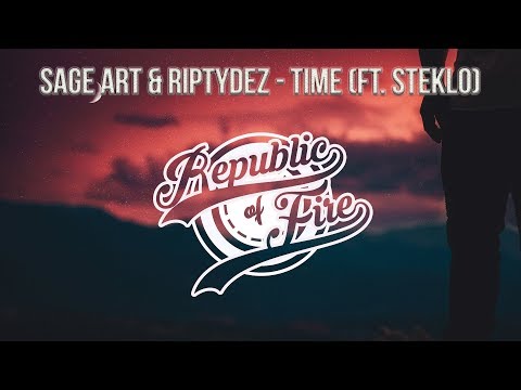 [Dubstep] Sage Art & Riptydez -  Time (Ft. Steklo)