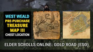 West Weald Pre-Purchase Treasure Map III Chest Location - Elder Scrolls Online: Gold Road (ESO)