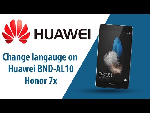 How to change language on Huawei Honor 7x BND-AL10?