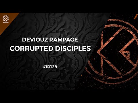 Deviouz Rampage - Corrupted Disciples [K1R128]