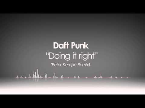 Daft Punk - Doin' it right (Peter Kempe Remix)