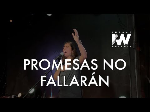 Promesas No Fallaran | Impact Worship Cover | Feat. Bethany Montes
