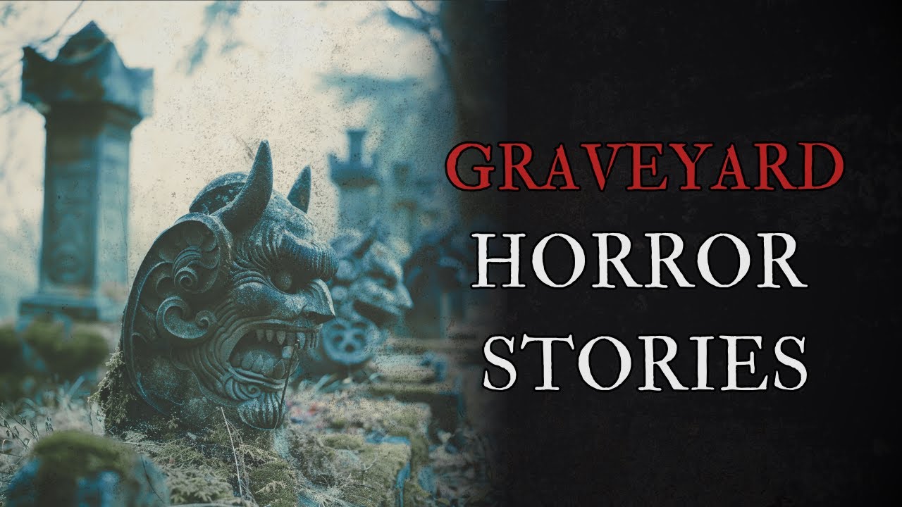 6 Scary Graveyard Horror Stories
