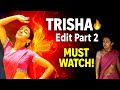 Trisha Krishnan Song Edit 2 Fan Tribute 2