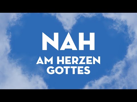 NAH am Herzen Gottes | Predigt vom 06.06.2021, Frank Pacek