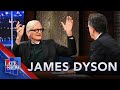 James Dyson The Wonderful Thing About Failure Is You Re Never Satisfied