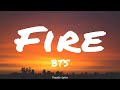 Fire • 불타오르네 (Lyrics) - BTS (방탄소년단)