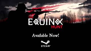 The Equinox Hunt Steam Key GLOBAL