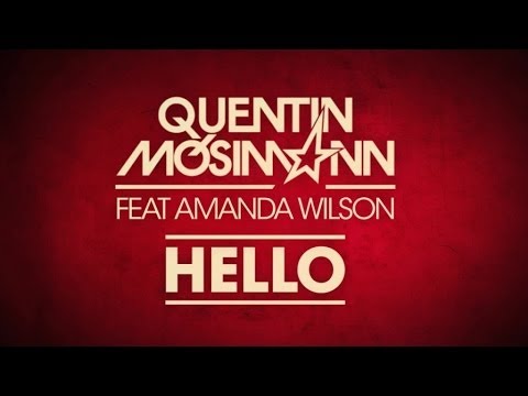 Quentin Mosimann feat Amanda Wilson-  Hello (Official Lyrics Video)