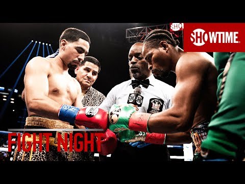 FIGHT NIGHT: Danny Garcia vs. Shawn Porter | SHOWTIME CHAMPIONSHIP BOXING