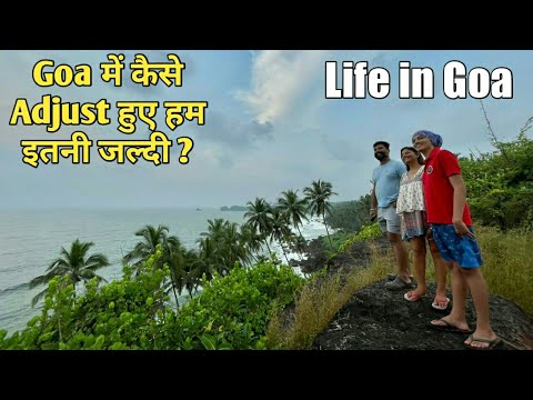 How We Adjusted in Goa Culture I Life in Goa I Harry Dhillon
