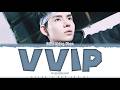 DILLAN HOÀNG PHAN - VVIP | Color Coded Lyrics