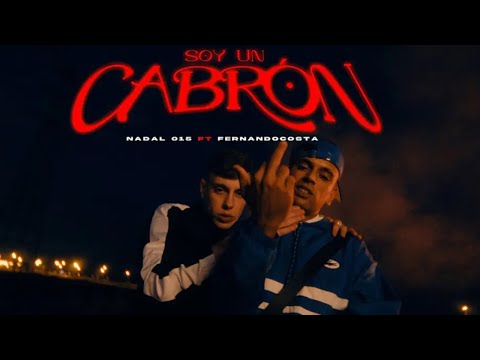 NADAL015 x FERNANDOCOSTA - SOY UN CABRON