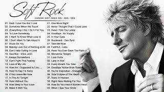 Rod Stewart, Air Supply, Bee Gees, Phil Collins, Lobo, Scorpions... Soft Rock Songs 70s 80s 90s Ever