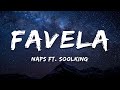 Naps (Ft. Soolking) - Favela (Paroles/Lyrics)