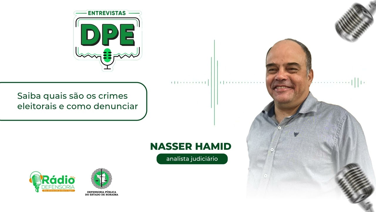 Saiba quais são os crimes eleitorais e como denunciar - Entrevistas DPE