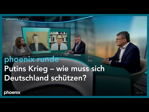 phoenix runde: Putins Krieg – wie muss sich Deutschland schützen?