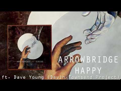 ArrowBridge - Happy ft. Dave Young ( Devin Townsend Project )