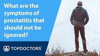 What are the symptoms of prostatitis that should not be ignored?