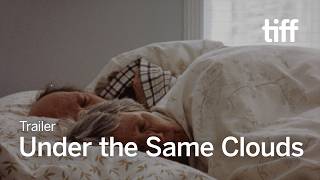 UNDER THE SAME CLOUDS Trailer | TIFF 2026