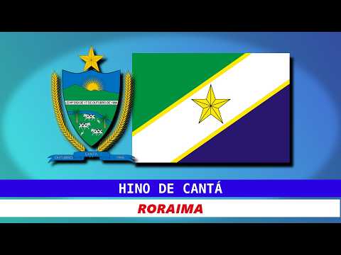 Hino de Cantá - Roraima | Legendado
