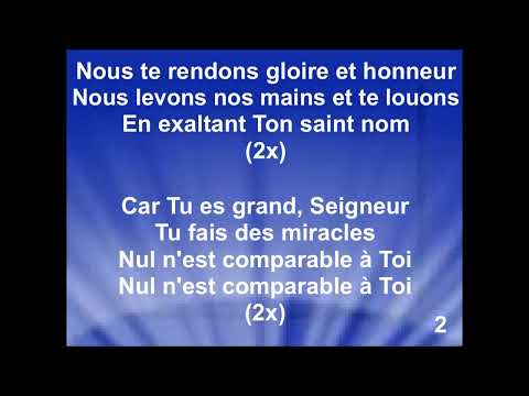 NOUS TE RENDONS GLOIRE ET HONNEUR - Choeur Gloire à Dieu