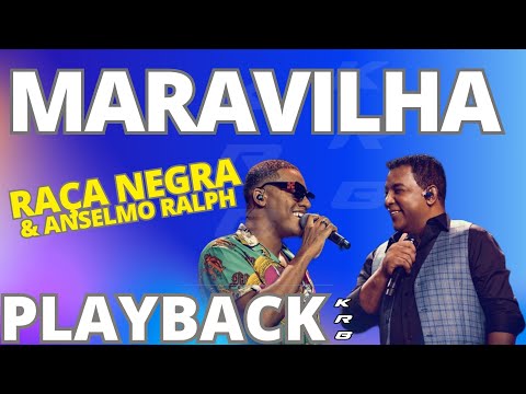 MARAVILHA - RAÇA NEGRA E ANSELMO RALPH - PLAYBACK KARAOKE DEMONSTRAÇÃO